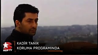 Kadir Tanık Koruma Programında - Aynalı Tahir