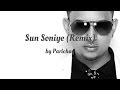 Parichay - Sun Soniye (Remix) (AUDIO)
