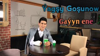 Yagshy Goshunow Gayyn Ene (turkmen prikol)