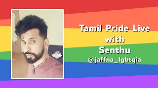 Tamil Insta Live With Senthu - Lgbtqa Talks