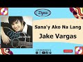 Jake Vargas - Sana'y Ako'y Nalang (Official Audio)