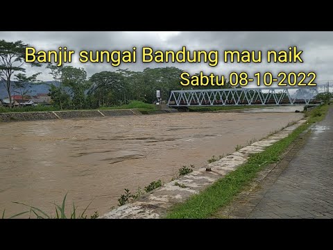 Banjir kondisi sungai Bandung hampir naik !!! parit agung
