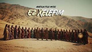 Ez Xelefım - Kurdish Anatolia Sessions Folk Song Remix Mezopotamia L Volkan Baltık