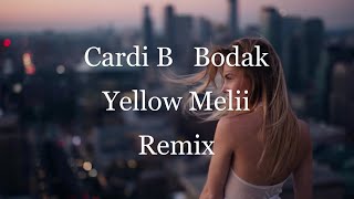 Cardi B  - Bodak Yellow (Melii Remix)