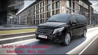 Turizm Şoförleri Gözünden Mercedes - Benz Vito