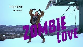 Perdrix - Zombielove
