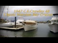 1947 Charles Crowley 48 Classic Moreton Bay Cruiser