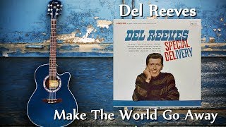 Watch Del Reeves Make The World Go Away video
