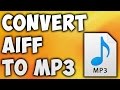 How To Convert AIFF TO MP3 Online - Best AIFF TO MP3 Converter [BEGINNER'S TUTORIAL]