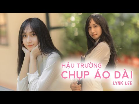 Hậu trường chụp ảnh áo dài | Lynk Lee