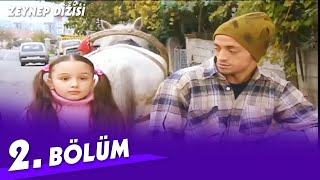 Zeynep Dizisi 2. Bölüm