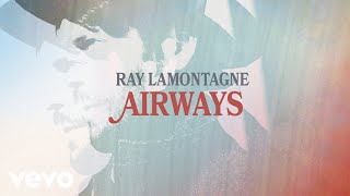 Watch Ray Lamontagne Airwaves video