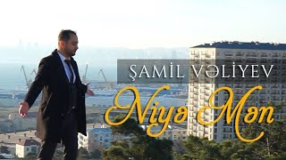 Samil Veliyev - Niyə Mən 2021 ( Music )