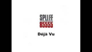 Spliff 85555 Déjà Vu