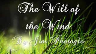 Watch Jim Photoglo Will Of The Wind video