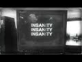 view Insanity - Outro