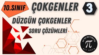 10.Sınıf Matematik I Düzgün Çokgenler I Soru Çözümleri