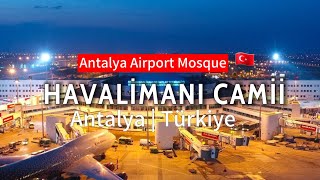 A Modern Mosque At Antalya Airport Antalya Havalimanında Modern Bir Cami