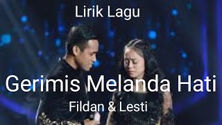 Download lagu Fildan Dan Lesty Romantis Banget (Lirik Lagu Gerimis Meland Hati)