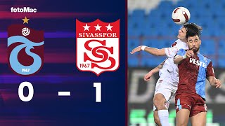Trabzonspor 0-1 Sivasspor | Maç Özeti | Önemli Kareler