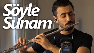Söyle Sunam - Nurettin Rençber | Flüt Solo - Mustafa Tuna ( Flute Cover ) #flute