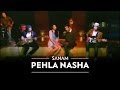 Pehla Nasha (Valentine's Day Special) | Sanam