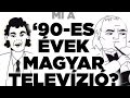 Mi a '90-es évek? | Magyar Televízió | MIVAN? | VS.hu