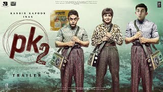 PK 2: Returns -  Trailer | Aamir Khan | Ranbir Kapoor | Rajkumar Hirani | Anushk