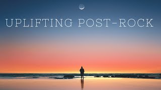 Uplifting Post Rock Music To Put You In A Better Mood