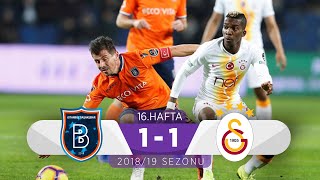 Medipol Başakşehir (1-1) Galatasaray | 16. Hafta - 2018/19