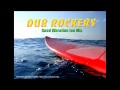 DUB ROCKERS 4th ALBUM「JOE VIBES」 "Good Vibration"