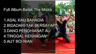 Full ALBUM THE MISKA BATAK - LAGU BATAKNESE