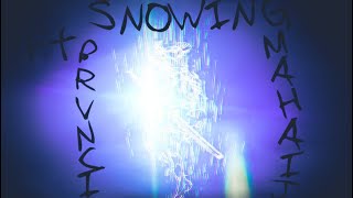 Mahaji - Snowing Ft. Prvnci Amv