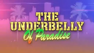 The Underbelly Of Paradise Season 1 Episode 3 Gta V Lspdfr