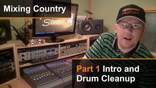 Mixing A Country Song (1 of 8) - Intro & Drum Cleanup - Dan Wesley (Mixed by the Twangmeister)