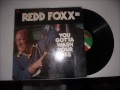 Redd Foxx- You Gotta Wash Your Ass -Side 1- (Vinyl LP)