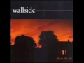 Wallside - You Make Yourself Ugly