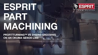 ESPRIT ProfitTurning VS ZigZag Grooving