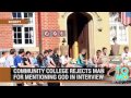 Religious discrimination in America: man sues community college for rejecting him over his faith