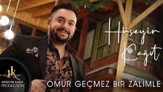 Hüseyin Kağıt - Ömür Geçmez Bir Zalimle 2023 #hüseyinkağıt