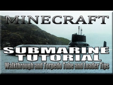 Minecraft Submarine Tutorial (Walkthrough and Torpedo Tubes Tutorial)