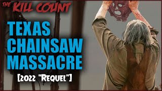 Texas Chainsaw Massacre (2022) KILL COUNT