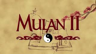 Mulan 2 Opening