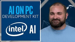 AI on PC Development Kit | Intel Software