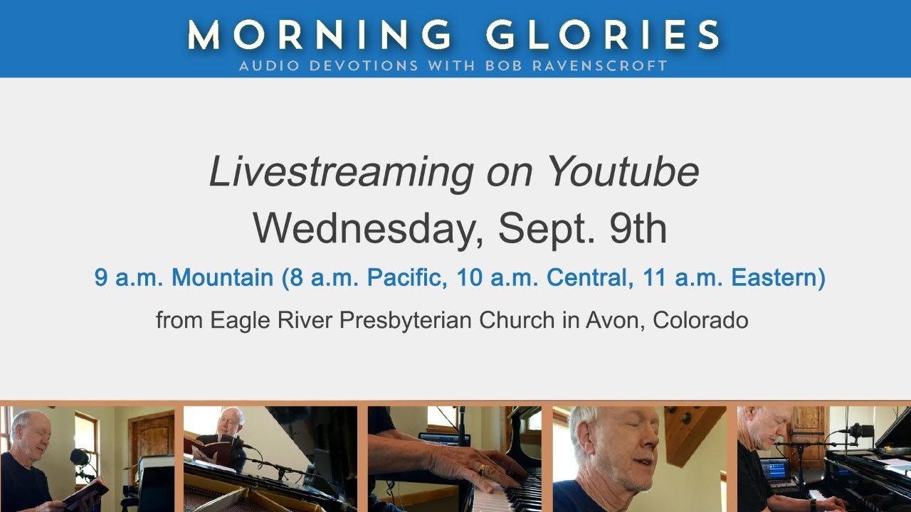 September 9, 2020 - Morning Glories with Bob Ravenscroft