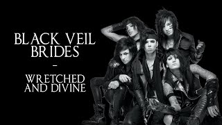 Watch Black Veil Brides Wretched And Divine video
