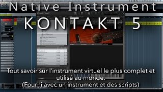 Tutoriel Kontakt 5 Fonctions, Gestion Du Midi Et De Laudio, Création Dinstrument