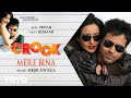 Pritam - Mere Bina Best Audio Song|Crook|Emraan Hashmi|Neha Sharma|Nikhil D'Souza