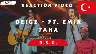 BEGE - B.S.G. (ft. emir taha) |   || Reaction