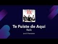 Reik - Te Fuiste de Aquí Lyrics English and Spanish - English Lyrics Translation / Subtitles Meaning